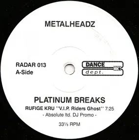 The Rufige Kru - Metalheadz - Platinum Breaks