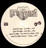 Rugged - Spend The Night