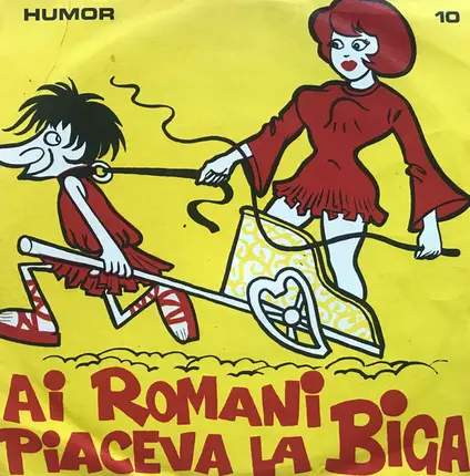 Ruggero Oppi & Il Suo Humor Ritmico - Ai Romani Piaceva La Biga