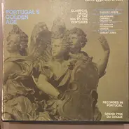 Ruggero Gerlin / Gulbenkian Orchestra / Chorus Of The Gulbenkian Foundation / Geraint Jones - Portugal's Golden Age