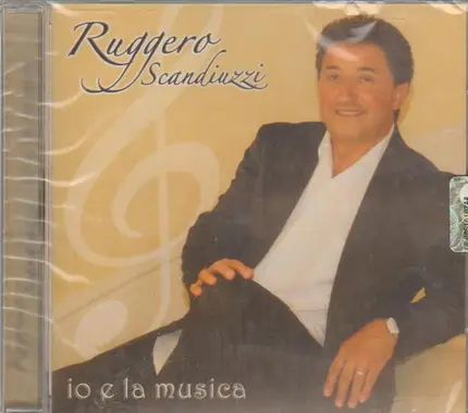 Ruggero Scandiuzzi - Io E La Musica