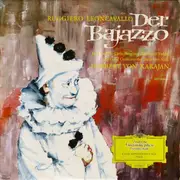 LP - Ruggiero Leoncavallo - Herbert von Karajan , Joan Carlyle • Carlo Bergonzi • Giuseppe Taddei • Orch - Der Bajazzo (I Pagliacci (Opernquerschnitt In Italienischer Sprache))