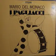 Ruggiero Leoncavallo , Mario del Monaco - Mario del Monaco Sings Highlights From I Pagliacci