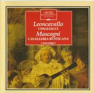 Leoncavallo / Mascagni - I Pagliacci | Cavalleria Rusticana (Auszüge)