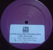 12inch Vinyl Single - Rui Da Silva Feat Victoria Horn - Feel The Love