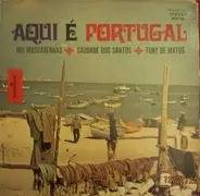 Rui De Mascarenhas , Saudade Dos Santos , Tony De Matos - Aqui É Portugal