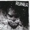 7inch Vinyl Single - Ruiner - What Could Possibly Go Right