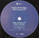 12inch Vinyl Single - Rulers Of The Deep - Tallinn Express EP