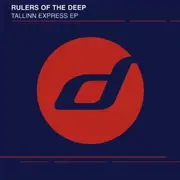 12inch Vinyl Single - Rulers Of The Deep - Tallinn Express EP