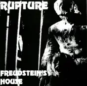 Rupture - Freudstein's House