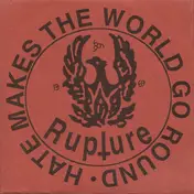 Rupture - Hate Makes The World Go Round