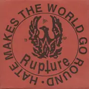 7inch Vinyl Single - Rupture - Hate Makes The World Go Round