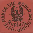 7inch Vinyl Single - Rupture - Hate Makes The World Go Round