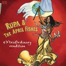 CD - Rupa & the April Fishes - Extraordinary Rendition
