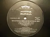 Ru Paul - Whatcha See Is Whatcha Get