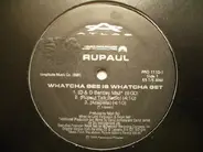 RuPaul - Whatcha See Is Whatcha Get