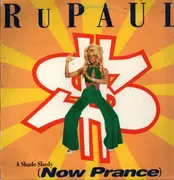 12inch Vinyl Single - RuPaul - A Shade Shady (Now Prance)
