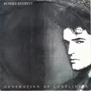 7inch Vinyl Single - Rupert Everett - Generation Of Loneliness