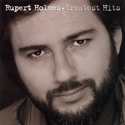 Rupert Holmes - Greatest Hits