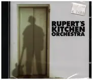 Rupert's Kitchen Orchestra - Rupert's Kitchen Orchestra