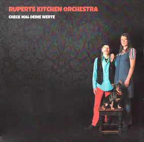 Rupert's Kitchen Orchestra - Check Mal Deine Werte