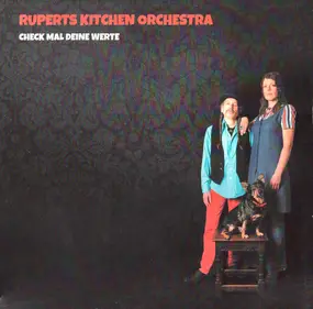 Rupert's Kitchen Orchestra - Check Mal Deine Werte