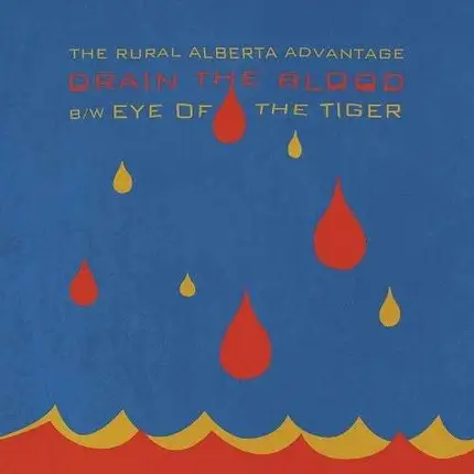 Rural Alberta Advantage - Drain of the Blood