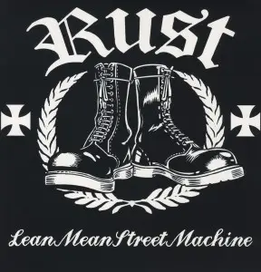 Rust - LEAN MEAN STREET MACHINE