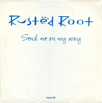 Rusted Root - Send Me On My Way