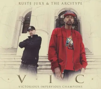Ruste Juxx & The Arcitype - V.I.C.