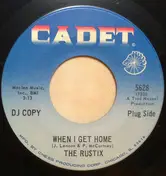 The Rustix - When I Get Home