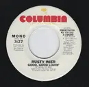 7inch Vinyl Single - Rusty Wier - Good, Good Lovin'