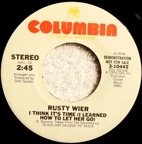 Rusty Wier - I Think It's Time (I Learned How To Let Her Go)