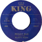 Rusty York - Peggy Sue / Shake 'Em Up Baby