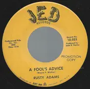 Rusty Adams - A Fool's Advice