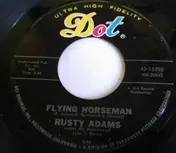 Rusty Adams - Flying Horseman
