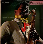 Rusty Bryant - Jazz Horizons: Rusty Bryant Plays Jazz