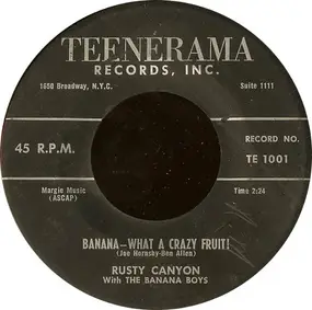 Rusty Canyon / Rajah Leo With The Banana Boys - Banana - What A Crazy Fruit! / The Storyman