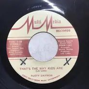 Rusty Daymon - That's The Way Kids Are / He Didn't Bring Daddy Home For Christmas