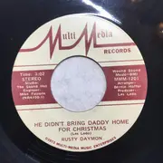 7inch Vinyl Single - Rusty Daymon - That's The Way Kids Are / He Didn't Bring Daddy Home For Christmas