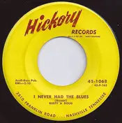 Rusty & Doug - I Never Had The Blues / Love Me To Pieces
