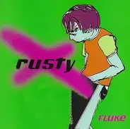 Rusty - Fluke