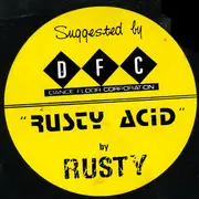 12inch Vinyl Single - Rusty - Rusty Acid