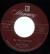 Rusty Draper - No Help Wanted / Texarkana Baby