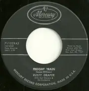 Rusty Draper With Carl Stevens & His Orchestra And The Dick Noel Singers - Freight Train / Seven Come Eleven