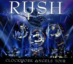 Rush - Clockwork Angels Tour