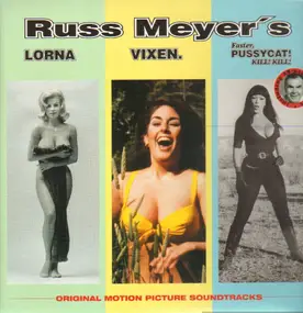 Various Artists - Russ Meyer's Lorna / Vixen. / Faster, Pussycat! Kill! Kill! - OSTs