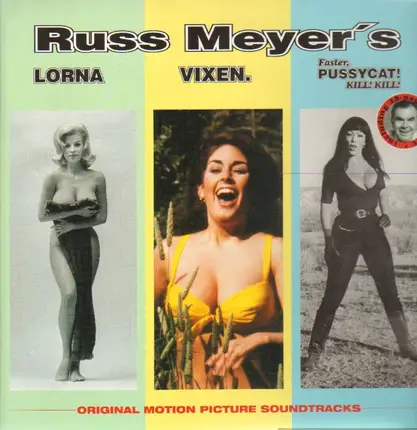 Various - Russ Meyer's Lorna / Vixen. / Faster, Pussycat! Kill! Kill! - OSTs