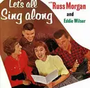 LP - Russ Morgan , Eddie Wilser - Let's All Sing Along With Russ Morgan And Eddie Wilser