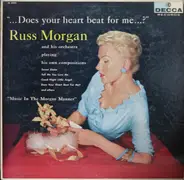 Russ Morgan And His Orchestra - ' . . . Does Your Heart Beat For Me . . . ?'